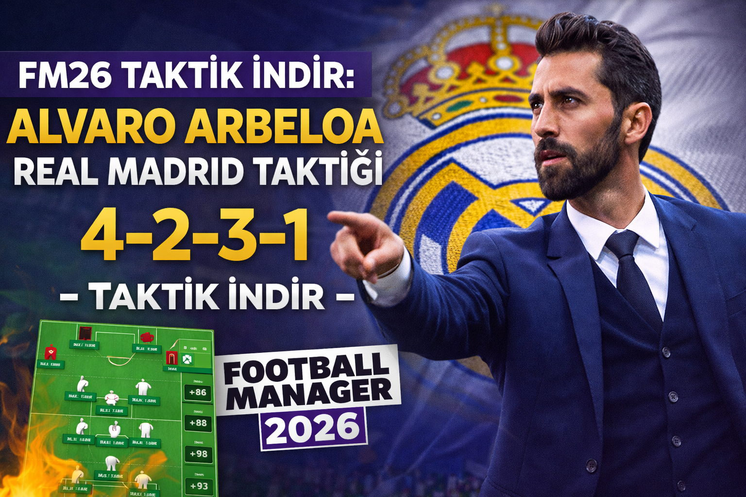 fm26 taktik indir alvaro arbeloa real madrid 4231 sistemi