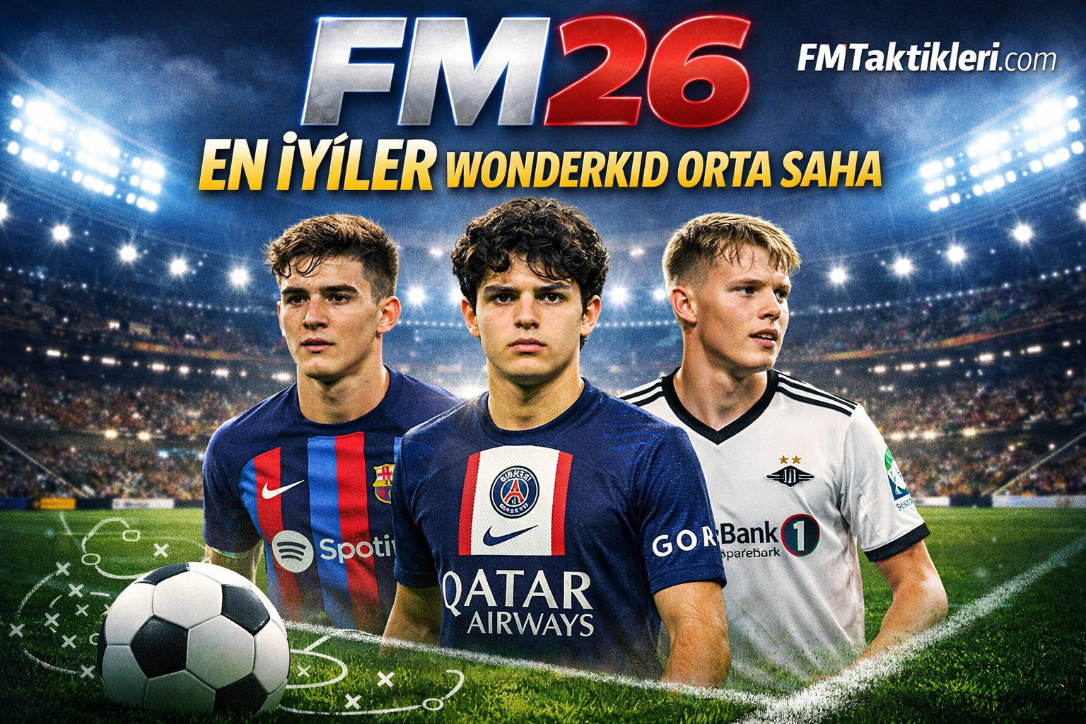 FM26 wonderkid orta saha oyuncuları en iyiler listesi